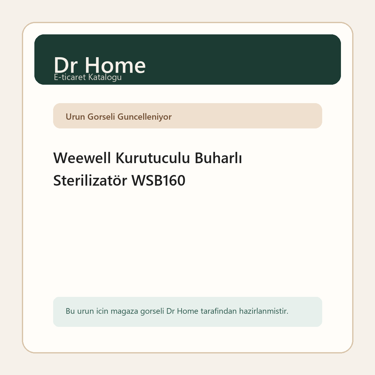 Weewell Kurutuculu Buharlı Sterilizatör WSB160