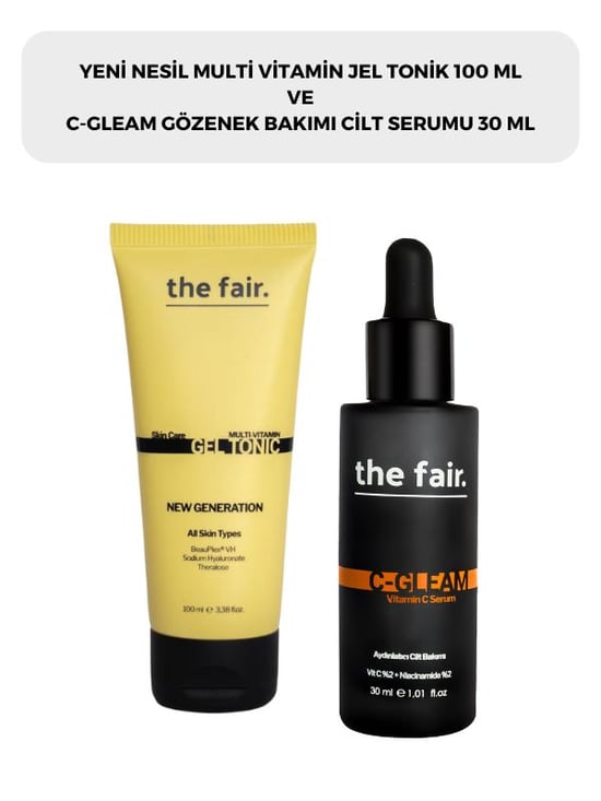 The Fair Multi Vitamin Jel Tonik 100 Ml ve C-gleam Gözenek Bakımı Cilt Serumu 30 Ml